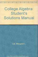 9780673983367-0673983366-College Algebra: Student's Solutions Manual