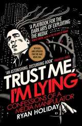 9781788160063-1788160061-Trust Me I'm Lying [Paperback] [Jan 01, 2018] Ryan Holiday (author)