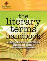 9781937166113-1937166112-The Literary Terms Handbook: An Easy-to-Use Source of Definitions, Examples, and Exercises for Students and Teachers