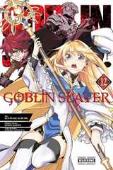 9781975348182-1975348184-Goblin Slayer, Vol. 12 (manga) (Volume 12) (Goblin Slayer (manga), 12)