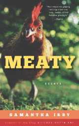 9780988480421-0988480425-Meaty: Essays by Samantha Irby, Creator of the Blog BitchesGottaEat