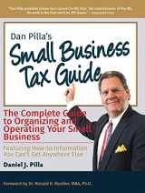 9781884367137-1884367135-Dan Pilla's Small Business Tax Guide: The Compete Guide to Organizing and Operating Your Small Business