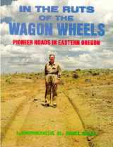9780892881666-0892881666-In the Ruts of the Wagon Wheels