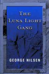 9780533161409-0533161401-The Luna Light Gang