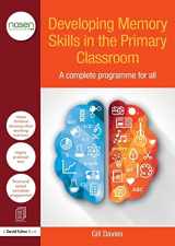 9781138892620-1138892629-Developing Memory Skills in the Primary Classroom: A complete programme for all (nasen spotlight)