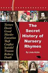 9780956748614-0956748619-The Secret History of Nursery Rhymes