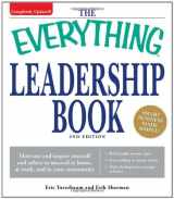 9781598696325-1598696327-The Everything Leadership Book: Motivate and inspire yourself and others to succeed at home, at work, and in your community