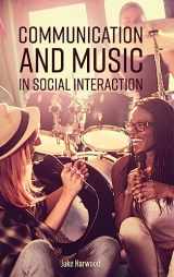 9781516557226-1516557220-Communication and Music in Social Interaction