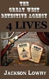 9781499693331-1499693338-4 Lives: Great West Detective Agency