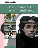 9781847305336-1847305334-Credo: (Core Curriculum III) The Promised One: Servant and Savior, Student Text