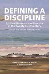 9781945246272-1945246278-Defining a Discipline: Archival Research and Practice in the 21st Century