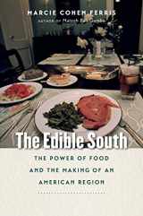 9781469617688-1469617684-The Edible South: The Power of Food and the Making of an American Region