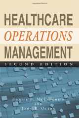 9781567934441-1567934447-Healthcare Operations Management, Second Edition