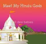 9780692741900-0692741909-Meet My Hindu Gods Cultural Kids Book (Desi Babies)