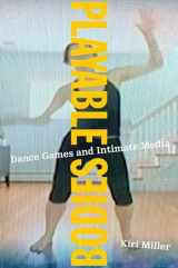 9780190257842-0190257849-Playable Bodies: Dance Games and Intimate Media