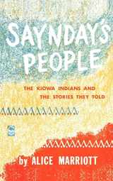 9780803251250-0803251254-Saynday's People: The Kiowa Indians and the Stories They Told (Bison Book S)