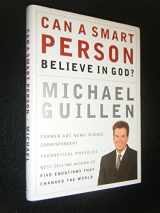 9780785260240-0785260242-Can A Smart Person Believe In God