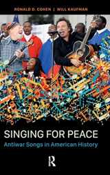9781612058078-1612058078-Singing for Peace: Antiwar Songs in American History