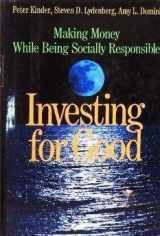 9780887305658-0887305652-Investing for Good: Making Money While Being Socially Responsible