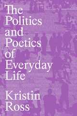 9781839768316-1839768312-The Politics and Poetics of Everyday Life