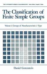 9780306413056-0306413051-The Classification of Finite Simple Groups: Volume 1: Groups of Noncharacteristic 2 Type (University Series in Mathematics)