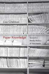 9780822356578-0822356570-Paper Knowledge: Toward a Media History of Documents (Sign, Storage, Transmission)