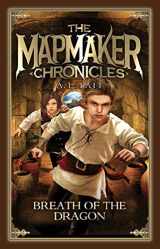 9781610676243-1610676246-Breath of the Dragon: Volume 3 (The Mapmaker Chronicles)