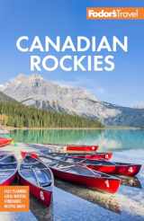 9781640974821-1640974822-Fodor's Canadian Rockies: with Calgary, Banff, and Jasper National Parks (Full-color Travel Guide)