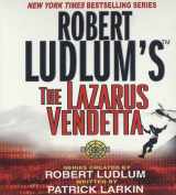 9781427203120-1427203121-Robert Ludlum's The Lazarus Vendetta: A Covert-One Novel