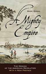 9780801419324-0801419328-A Mighty Empire: The Origins of the American Revolution