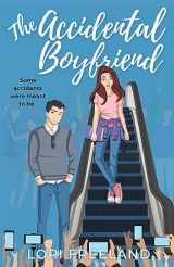 9781957870106-1957870109-The Accidental Boyfriend: A YA Romance