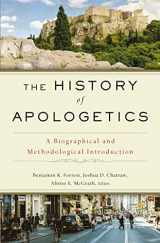 9780310559412-0310559413-The History of Apologetics: A Biographical and Methodological Introduction