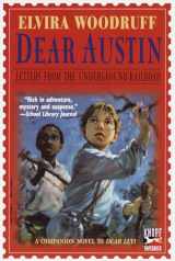 9780375803567-0375803564-Dear Austin: Letters from the Underground Railroad: Letters from the Underground Railroad (Dear Levi Series)