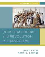 9780393937312-0393937313-Rousseau, Burke, and Revolution in France, 1791 (Reacting to the Past)