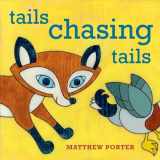 9781570618529-1570618526-Tails Chasing Tails