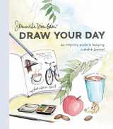 9781974805709-1974805700-Draw Your Day: An Inspiring Guide to Keeping a Sketch Journal