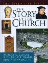 9780802424815-0802424813-The Essential Guide to the Story of the Church (Essential Bible Reference Library)