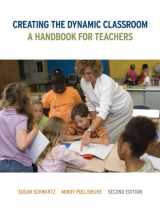 9780132847735-0132847736-Creating the Dynamic Classroom: A Handbook for Teachers (2nd Edition)