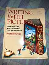 9780823059355-0823059359-Writing with Pictures: How to Write and Illustrate Children's Books