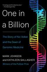 9781451661330-1451661339-One in a Billion: The Story of Nic Volker and the Dawn of Genomic Medicine