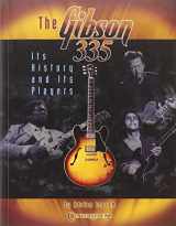 9781574241457-1574241451-The Gibson 335: Its History and Its Players