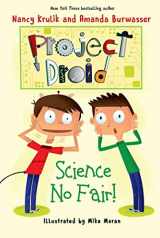 9781510710283-1510710280-Science No Fair!: Project Droid #1