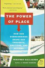 9780061233357-0061233358-The Power of Place: How Our Surroundings Shape Our Thoughts, Emotions, and Actions