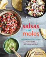 9781607746850-1607746859-Salsas and Moles: Fresh and Authentic Recipes for Pico de Gallo, Mole Poblano, Chimichurri, Guacamole, and More [A Cookbook]