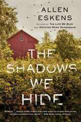 9780316509756-0316509752-The Shadows We Hide: The highly acclaimed sequel to The Life We Bury