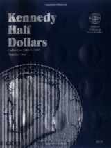9780307096999-0307096998-Kennedy Half Dollars Folder 1964-1985 (Official Whitman Coin Folder)