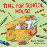 9780061433078-0061433071-Time for School, Mouse! (If You Give...)