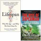9789124038410-9124038415-Lifespan Why We Age and Why We Don’t Have To By David Sinclair & The Rise of Superman By Steven Kotler 2 Books Collection Set