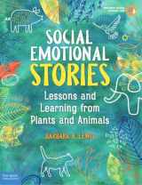9781631985140-1631985140-Social Emotional Stories: Lessons and Learning from Plants and Animals (Free Spirit Professional®)