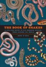 9780226459394-022645939X-The Book of Snakes: A Life-Size Guide to Six Hundred Species from around the World